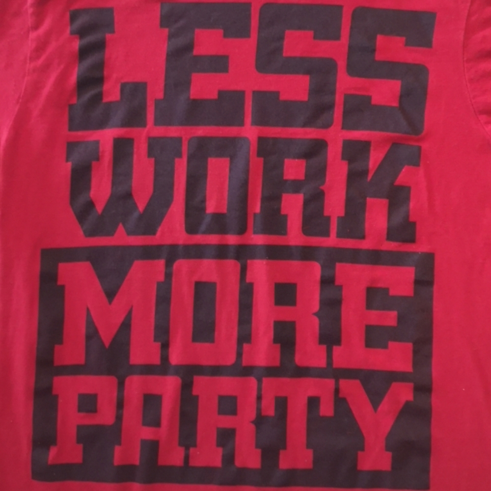 ❤️ Less Work More PARTY Tee Large - Picture 2 of 5